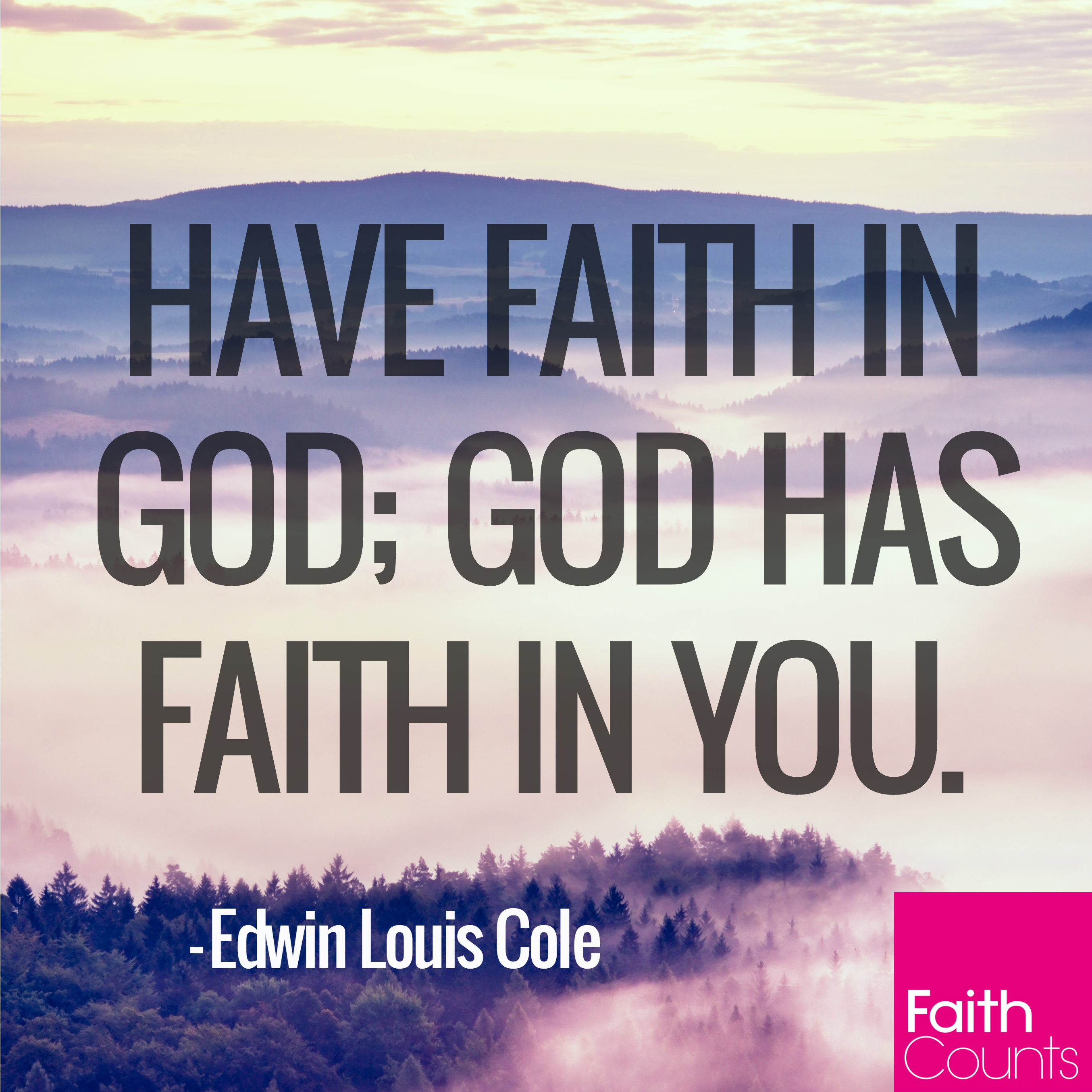 have-faith-in-god-god-has-faith-in-you